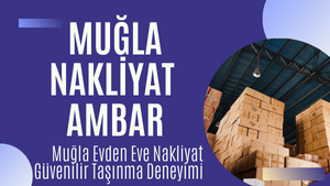 Muğla ambar nakliyat