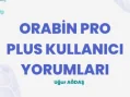 Orabin Pro Plus Kullanıcı Yorumları