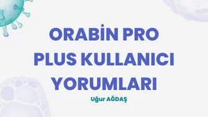 Orabin Pro Plus Kullanıcı Yorumları