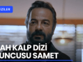 Siyah Kalp Dizi Oyuncusu Samet Kimdir?