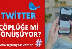 Twitter Çöplüğe mi Dönüşüyor?