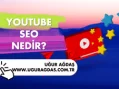 Youtube SEO Nedir?