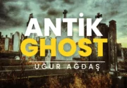 Antik Ghost Gerçek mi?