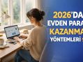 2026’DA EVDEN PARA KAZANMA YÖNTEMLERİ⚡