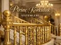 Pirinç Korkuluk Sistemleri : Estetik, Güvenlik ve Modern Mimari Çözümler