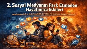 Sosyal Medyanın Fark Etmeden Hayatımıza Etkileri 1 sosyal medya etkileri