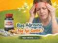 Baş Ağrısına Ne İyi Gelir?