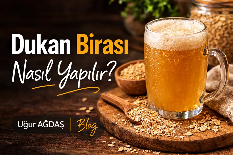 Dukan Birası Nasıl Yapılır?