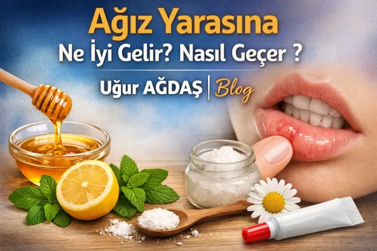 Ağız Yarasına Ne İyi Gelir? Yara Nasıl Geçer?