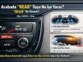 Araba da Rear Tuşu Ne İşe Yarar? Rear Ne Demek?