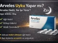 Arveles Uyku Yapar mı? Arveles Nedir, Ne İşe Yarar?
