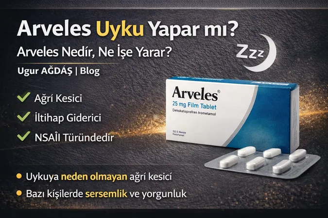 Arveles Uyku Yapar mı? Arveles Nedir, Ne İşe Yarar?