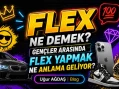 Flex Ne Demek? Gençler Arasında Flex Yapmak Ne Anlama Geliyor?