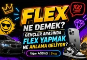 Flex Ne Demek? Gençler Arasında Flex Yapmak Ne Anlama Geliyor?
