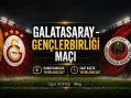 Galatasaray – Gençlerbirliği Maçı Hangi Kanalda Saat Kaçta Yayınlanacak?