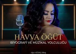 Havva Öğüt Kimdir? Nereli? Biyografisi ve Hayatı