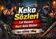 Keko Sözleri – Laf Koyucu – Atarlı Keko Sözleri