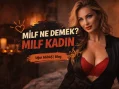 Milf Ne Demek? Milf Kadın Ne Anlama Gelir?