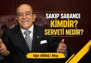Sakıp Sabancı Kimdir? Serveti Nedir?
