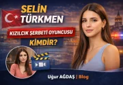 Selin Türkmen Kimdir? Hayatı, Kariyeri, Oynadığı Diziler ve Filmler