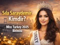 Sıla Saraydemir Kimdir? Miss Turkey 2025 Birincisi