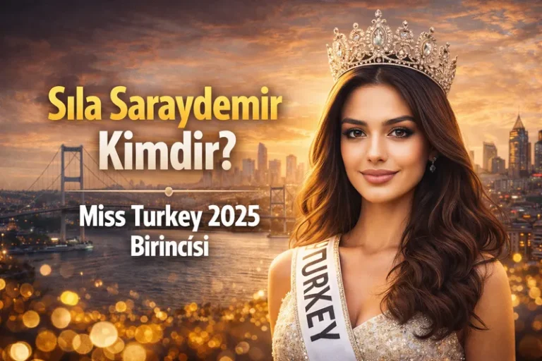 Sıla Saraydemir Kimdir? Miss Turkey 2025 Birincisi