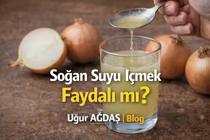Soğan Suyu İçmek Faydalı mı?