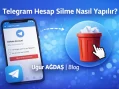 Telegram Hesap Silme Nasıl Yapılır? Hesap Silme Linki – 2026 Güncel Rehber