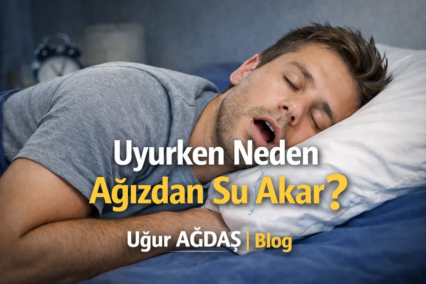 Uyurken Neden Ağızdan Su Akar?