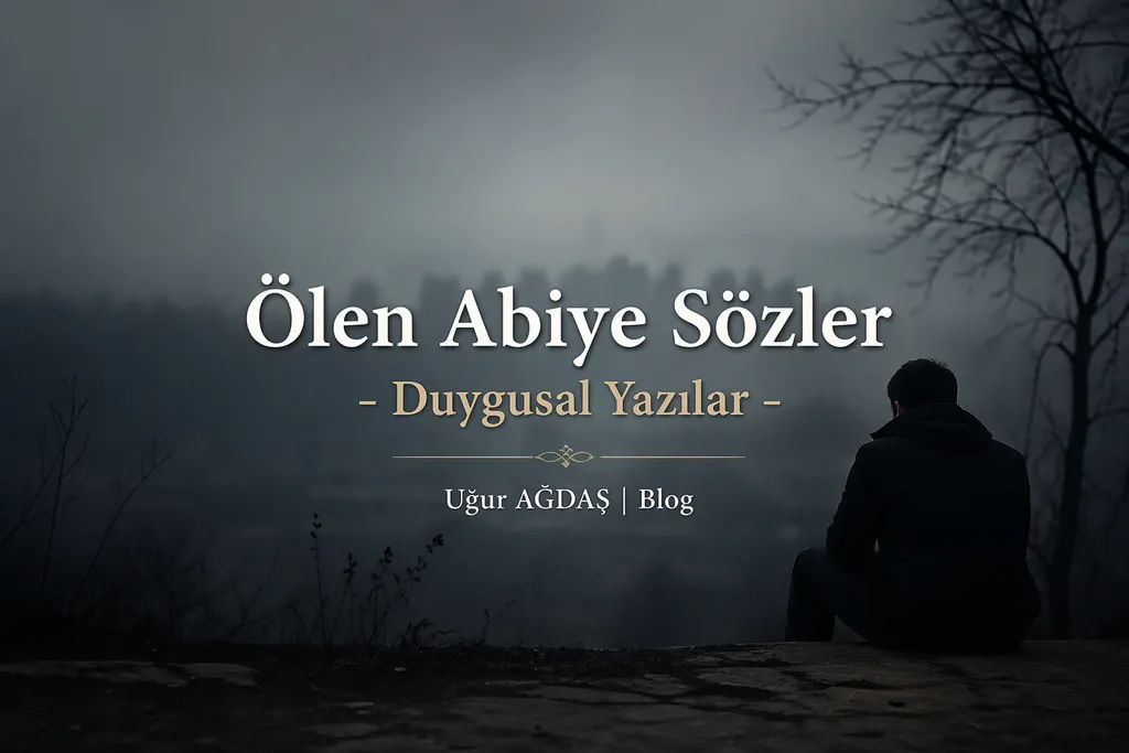 vefat eden abiye sözler