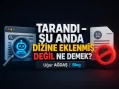 Tarandı – Şu Anda Dizine Eklenmiş Değil” Ne Demek?