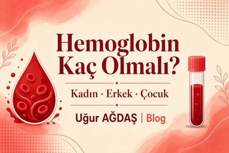 Hemoglobin Kaç Olmalı? Kadın Erkek Çocuk Değerleri