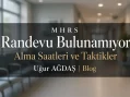 MHRS Randevu Bulunamıyor – Randevu Alma Saatleri ve Taktikler