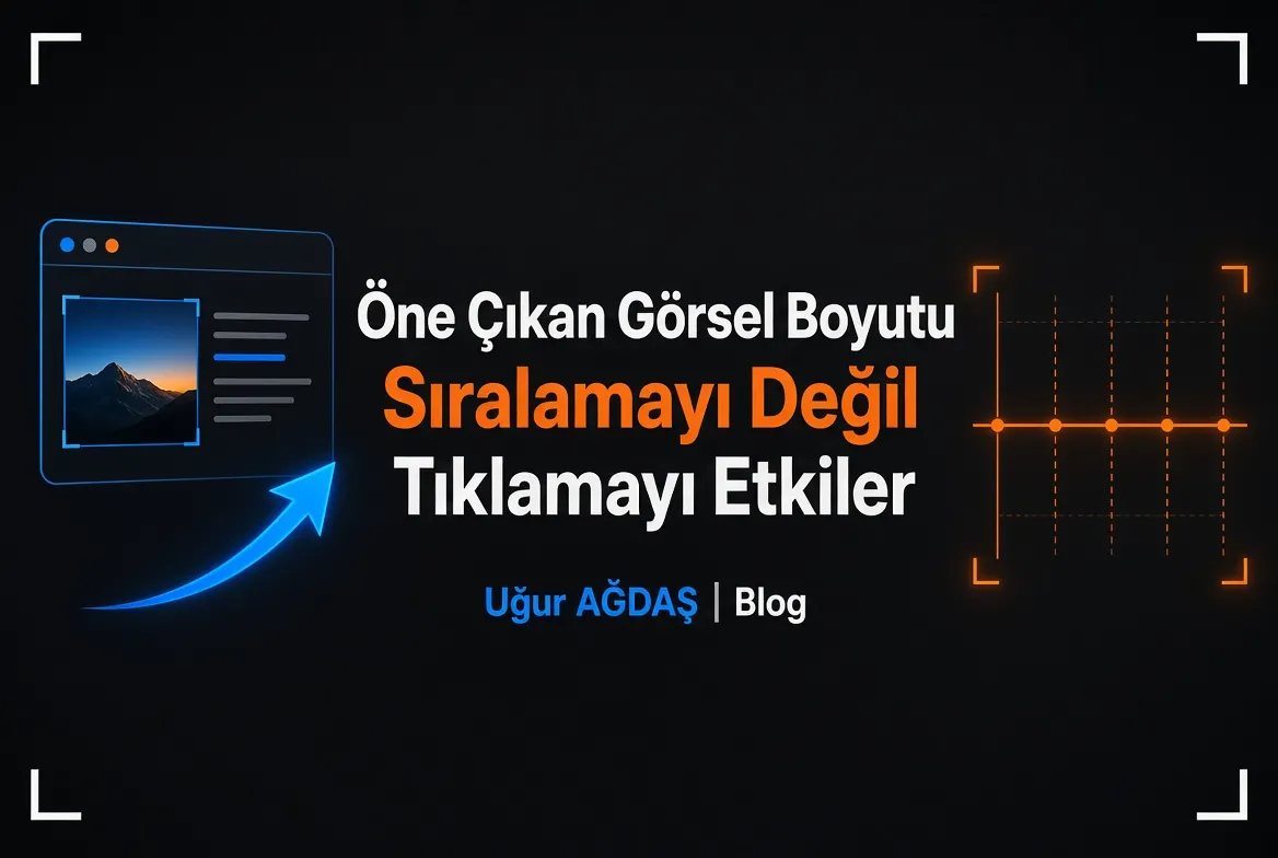 Öne çıkan görsel boyutu sıralamayı değil tıklamayı etkiler 1 Öne çıkan görsel boyutu sıralamayı değil tıklamayı etkiler