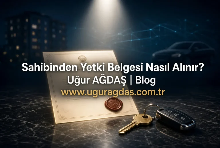Sahibinden Yetki Belgesi Nasıl Alınır?