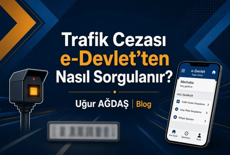 Trafik Cezası e-Devlet Sorgulama 2026 (Plaka ve Ehliyet)