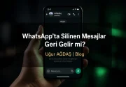WhatsApp Silinen Mesajlar Geri Gelir mi?