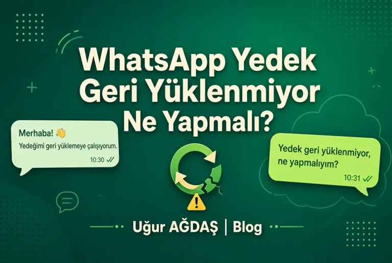 WhatsApp yedek geri yüklenmiyor