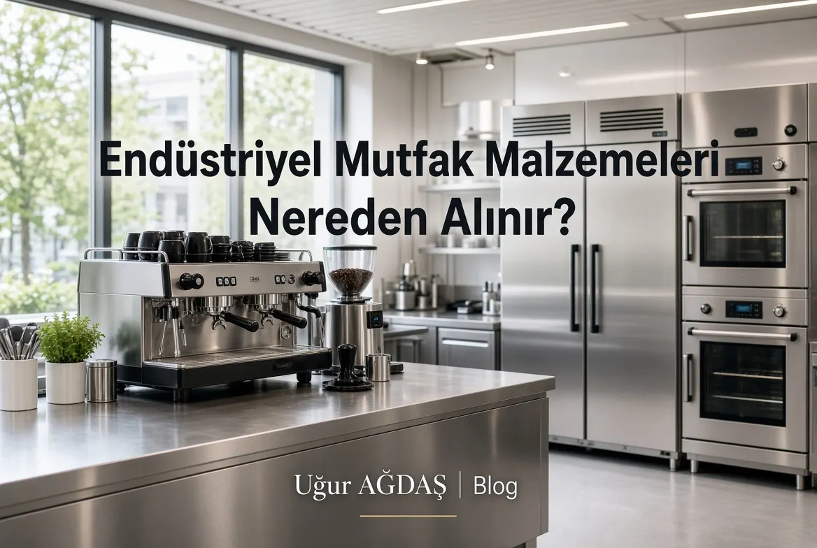 Endüstriyel Mutfak Malzemeleri Nereden Alınır? En İyi 5 Online Site
