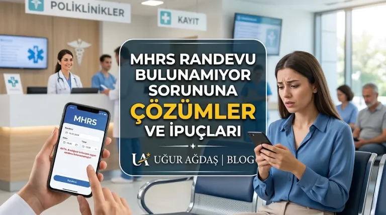 MHRS randevu bulunamıyor sorununa çözümler