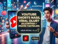 YouTube Shorts nasıl viral olur? (Algoritma + pratik taktikler)